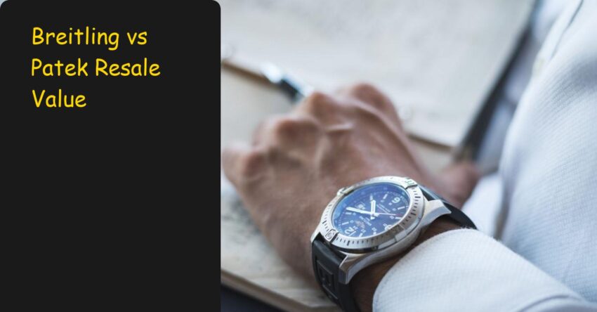 Breitling vs Patek Resale Value: Investors' Best ROI Guide