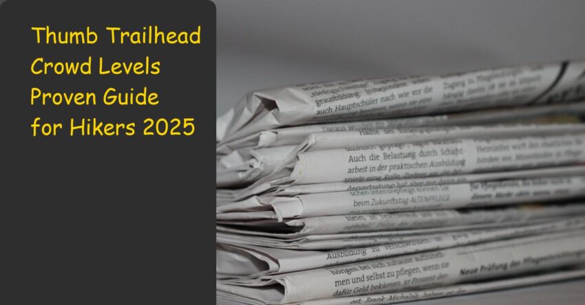 Thumb Trailhead Crowd Levels Proven Guide for Hikers 2025
